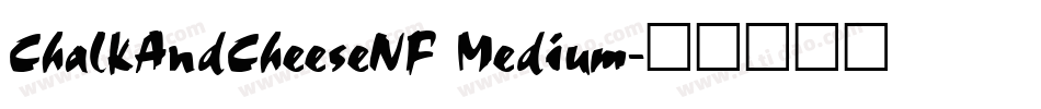 ChalkAndCheeseNF Medium字体转换